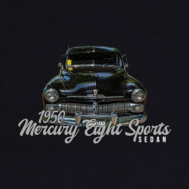 1950 Mercury Eight Sports Sedan by Gestalt Imagery